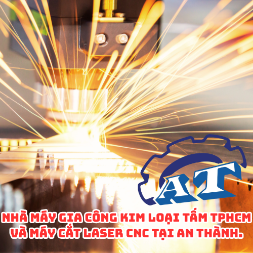 Nhà máy gia công kim loại tấm TPHCM và máy cắt laser CNC tại An Thành. Nhà máy gia công kim loại tấm TPHCM và máy cắt laser CNC tại An Thành.