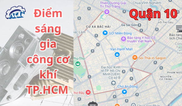 Quận 10 – Điểm sáng gia công cơ khí TP.HCM Quận 10. Quận 10 – Điểm sáng gia công cơ khí TP.HCM Quận 10.