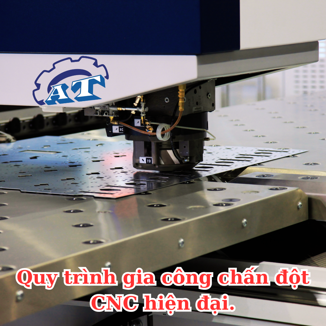 Quy trình gia công chấn đột CNC hiện đại. Quy trình gia công chấn đột CNC hiện đại.