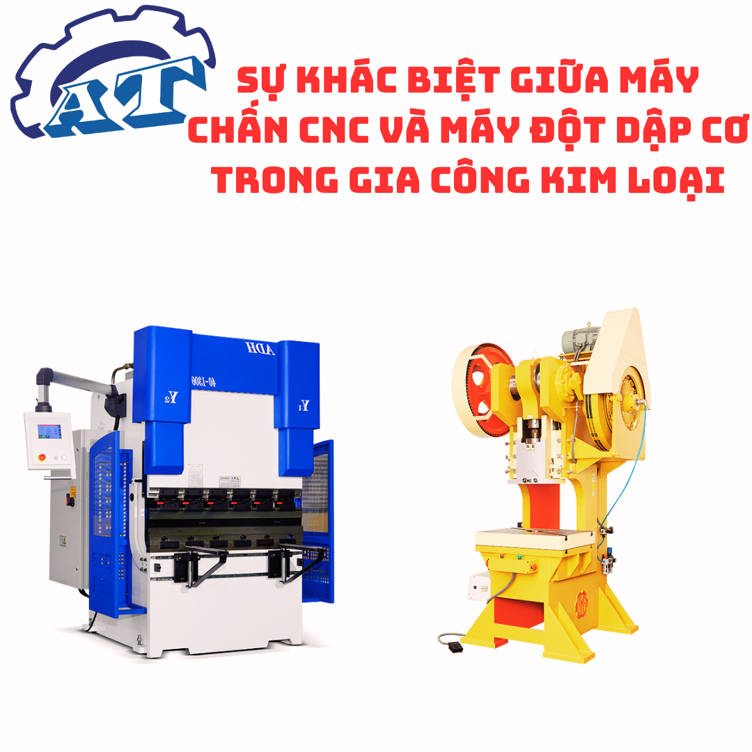 Sự khác biệt giữa máy chấn CNC và máy đột dập cơ trong gia công kim loại. Sự khác biệt giữa máy chấn CNC và máy đột dập cơ trong gia công kim loại.