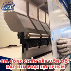 Gia Công Gấp Đột Dập Theo Yêu Cầu Tại TPHCM