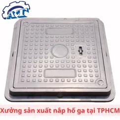 Gia Công Sản Xuất Nắp Hố Ga