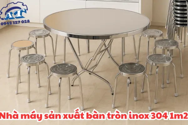 Xưởng Gia Công Sản Xuất Bàn Ghế Inox Theo Yêu Cầu Tại TPHCM.