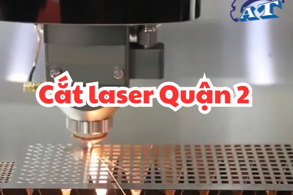 Cắt Laser Quận 2 Tp Thủ Đức