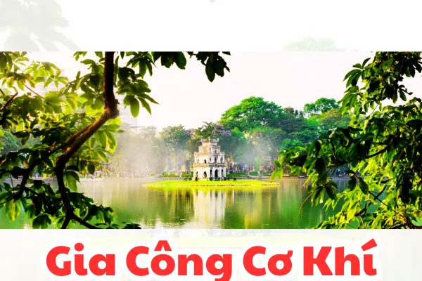 Gia Công Cơ Khí Chính Xác Theo Yêu Cầu Hà Nội