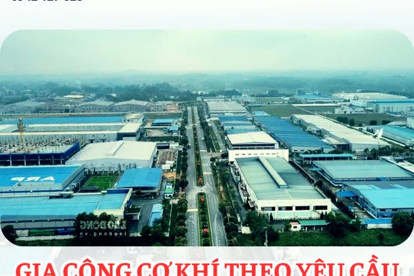 Gia Công Cơ Khí Theo Yêu Cầu Tỉnh Phú Thọ