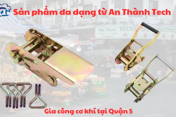 Gia Công Cơ Khí Tại TPHCM | Quận 5