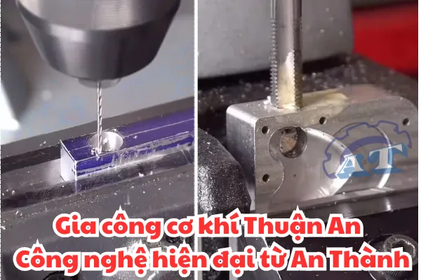 Gia Công Cơ Khí Thuận An Bình Dương