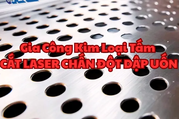 Gia Công Kim Loại Tấm TPHCM