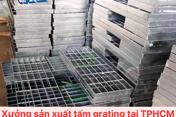 Gia Công Sản Xuất Tấm Sàn Grating