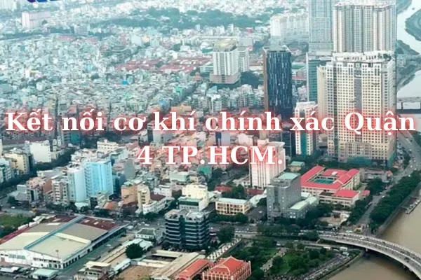 Cơ Khí Chính Xác Quận 4 TPHCM