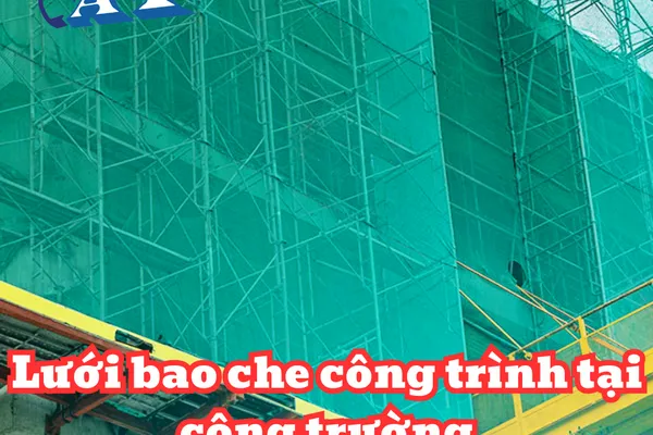 Lưới Bao Che Công Trình | Lưới Công Trình Giá Xưởng Sản Xuất