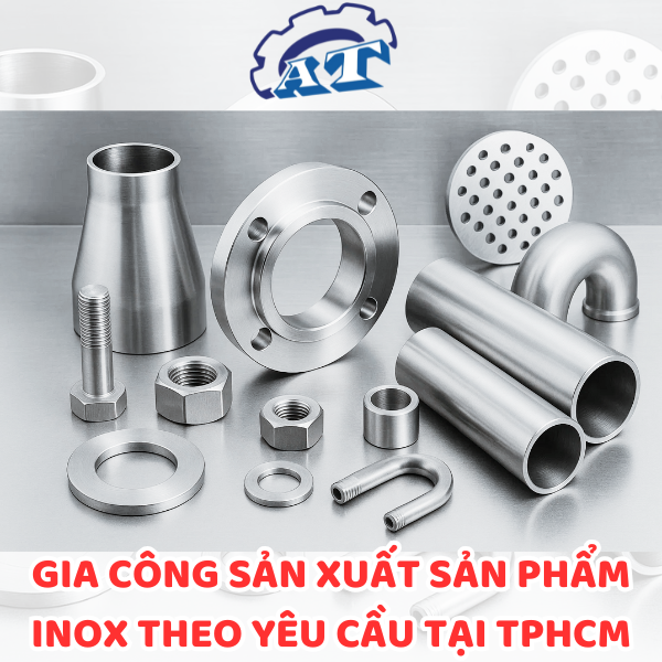 Gia Công Inox Theo Yêu Cầu Quận 6