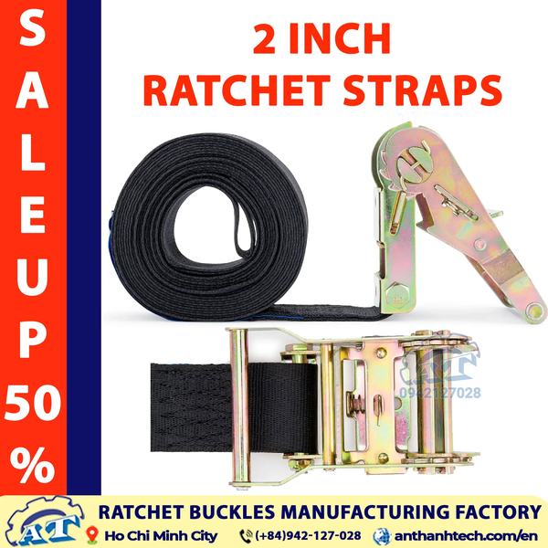 2 Inch Ratchet Tie Down Straps - 2 Ton Capacity | An Thanh