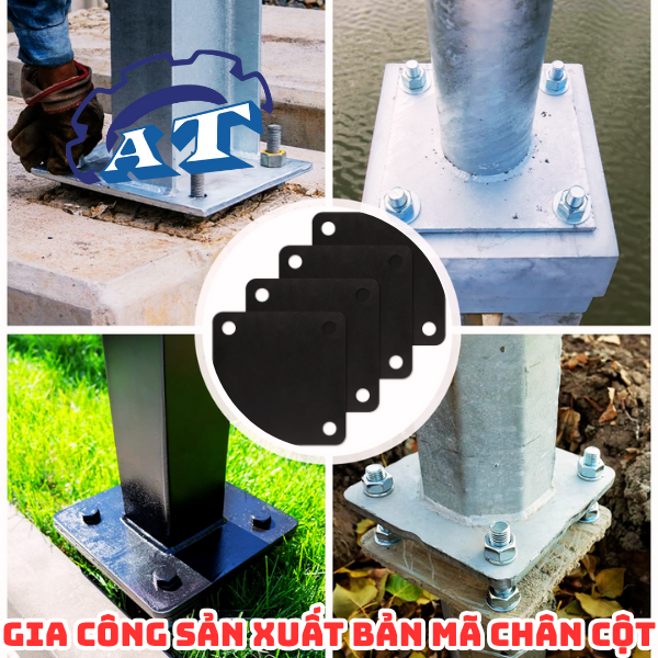Gia Công Sản Xuất Bản Mã Chân Cột