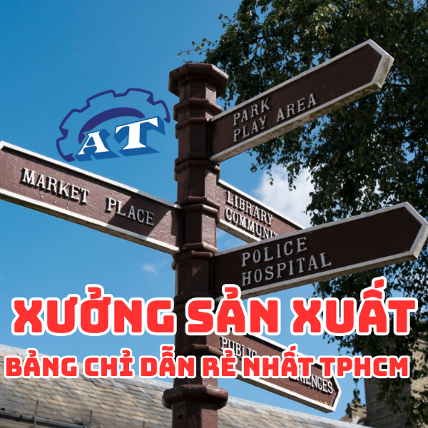 Nhà Sản Xuất Biển Báo Chỉ Dẫn - An Thành