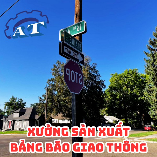 Xưởng Sản Xuất Các Loại Biển Báo Giao Thông Tại TPHCM
