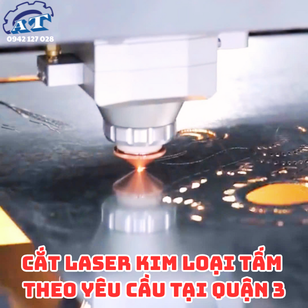 Cắt Laser Kim Loại Tấm Quận 3 TPHCM