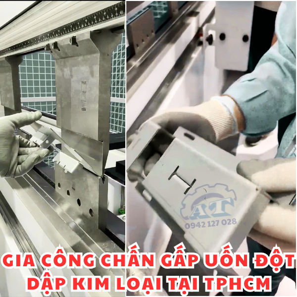 Gia Công Gấp Đột Dập Theo Yêu Cầu Tại TPHCM