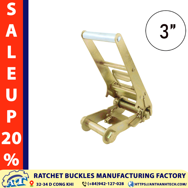 3 Inch Ratchet Buckle 22,046 lbs | An Thanh