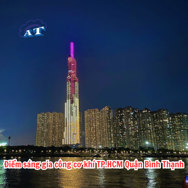 Gia Công Cơ Khí Theo Yêu Cầu Tại Quận Bình Thạnh TPHCM.