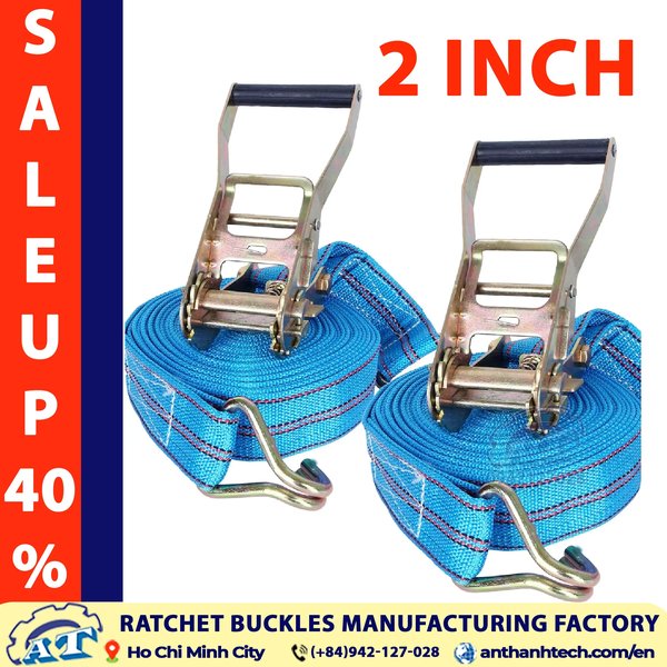 2 Inch Ratchet Tie Down Straps - 3 Ton Capacity | An Thanh