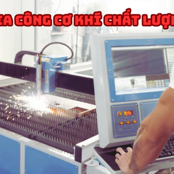 Gia công cơ khí Tp.Thủ Đức Quận 9