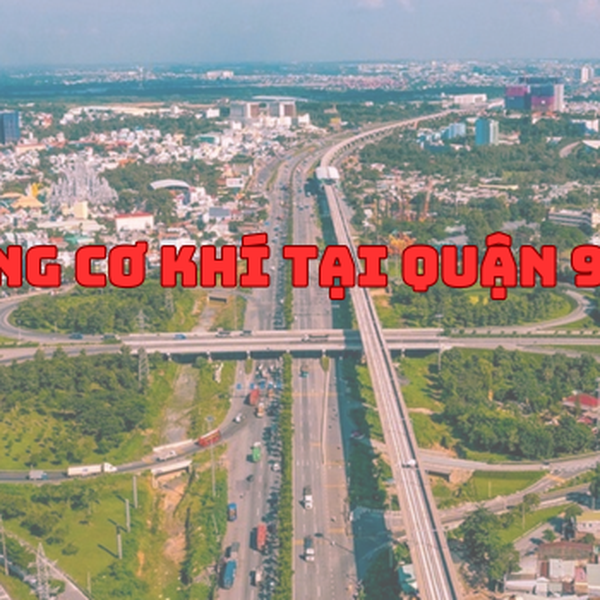 Gia công cơ khí Tp.Thủ Đức Quận 9