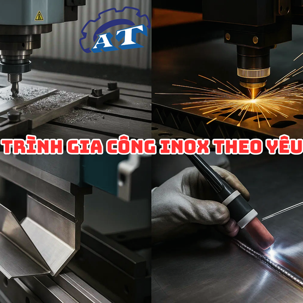 Gia Công Inox Theo Yêu Cầu Chuyên Nghiệp Uy Tín Giá Cạnh Tranh Nhất TPHCM