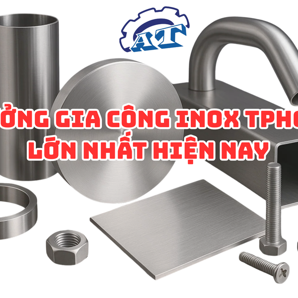 Gia Công Inox Theo Yêu Cầu Tại TPHCM