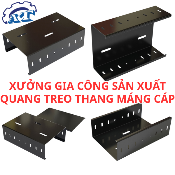 Gia Công Sản Xuất Quang Treo Thang Máng Cáp 