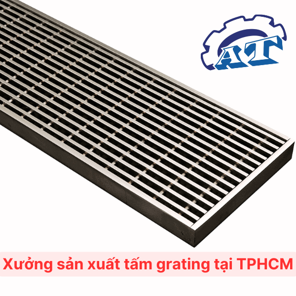 Gia Công Sản Xuất Tấm Sàn Grating