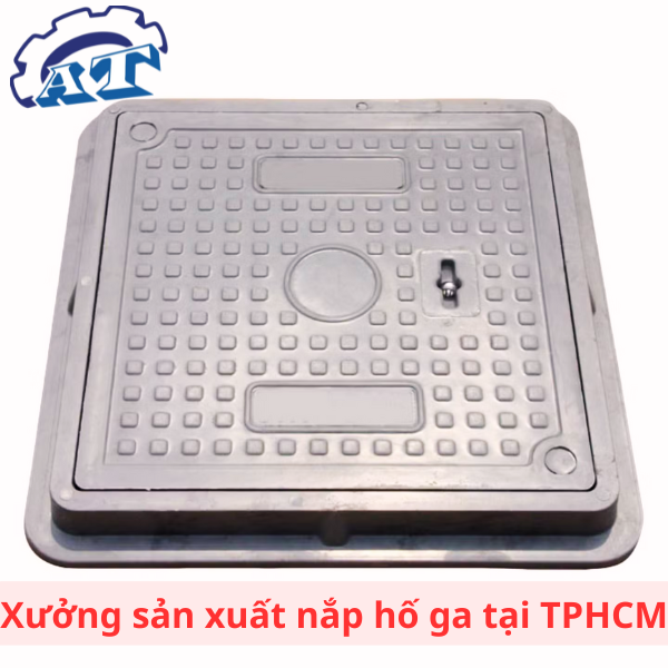 Gia Công Sản Xuất Nắp Hố Ga