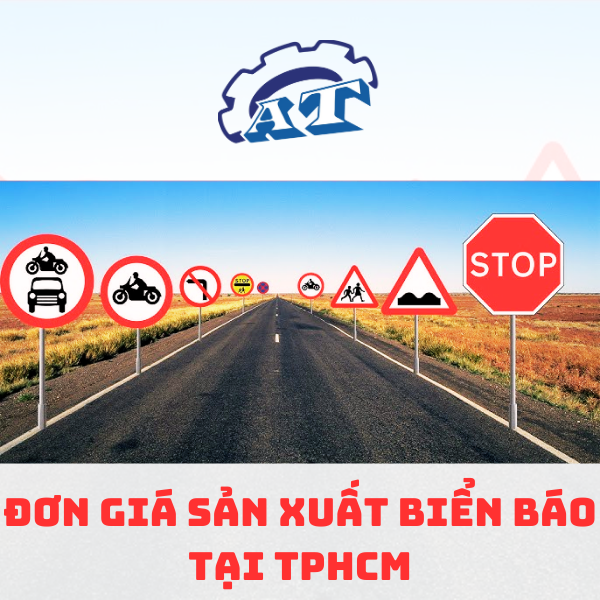 Nhà Sản Xuất Biển Báo Giao Thông Tại TPHCM.