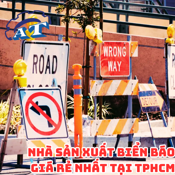 Nhà Sản Xuất Biển Báo Giao Thông Tại TPHCM.
