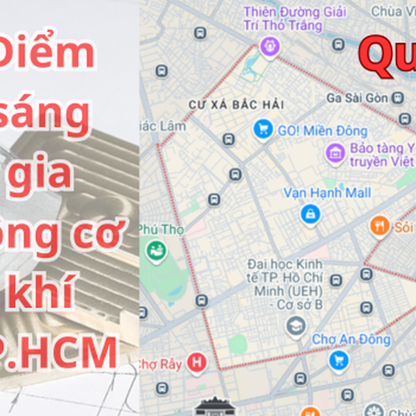 Gia công cơ khí TPHCM | Quận 10