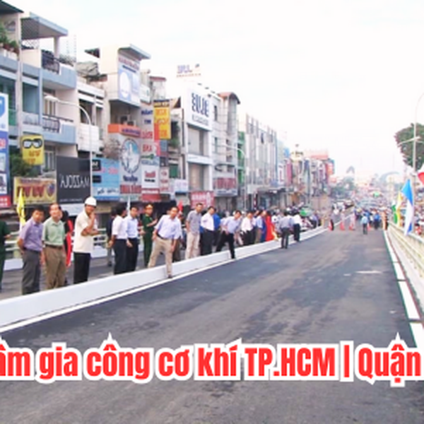 Gia công cơ khí TPHCM Quận Gò Vấp
