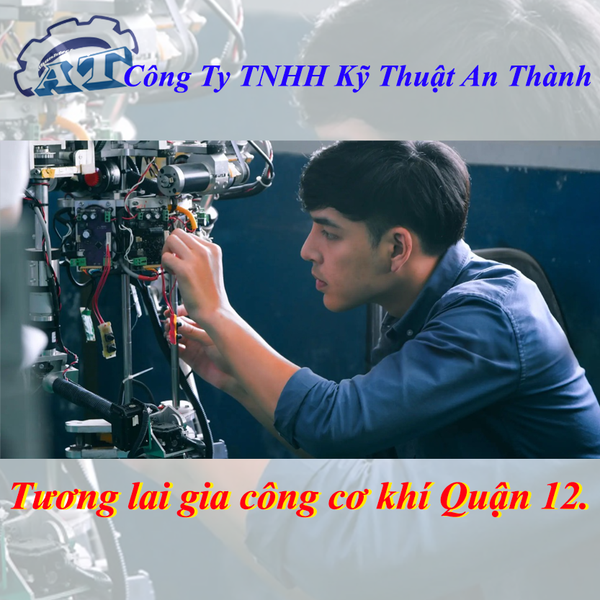 Gia Công Cơ Khí TPHCM Quận 12