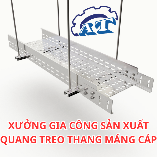 Gia Công Sản Xuất Quang Treo Thang Máng Cáp 