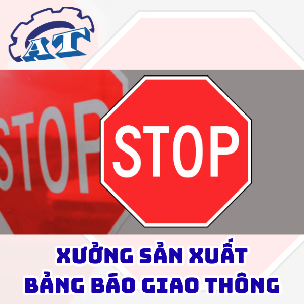 Xưởng Sản Xuất Các Loại Biển Báo Giao Thông Tại TPHCM
