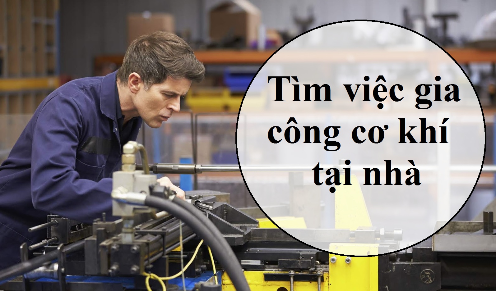 Tìm việc gia công cơ khí tại nhà Tìm việc gia công cơ khí tại nhà