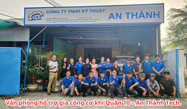 Văn phòng hỗ trợ gia công cơ khí Quận 10 – An Thành Tech. Văn phòng hỗ trợ gia công cơ khí Quận 10 – An Thành Tech.