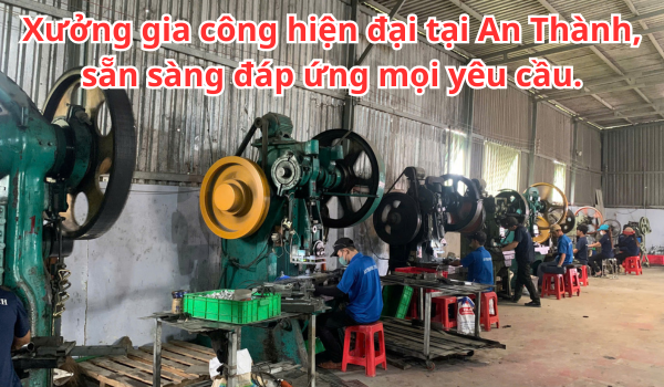 Xưởng gia công hiện đại tại An Thành, sẵn sàng đáp ứng mọi yêu cầu. Xưởng gia công hiện đại tại An Thành, sẵn sàng đáp ứng mọi yêu cầu.