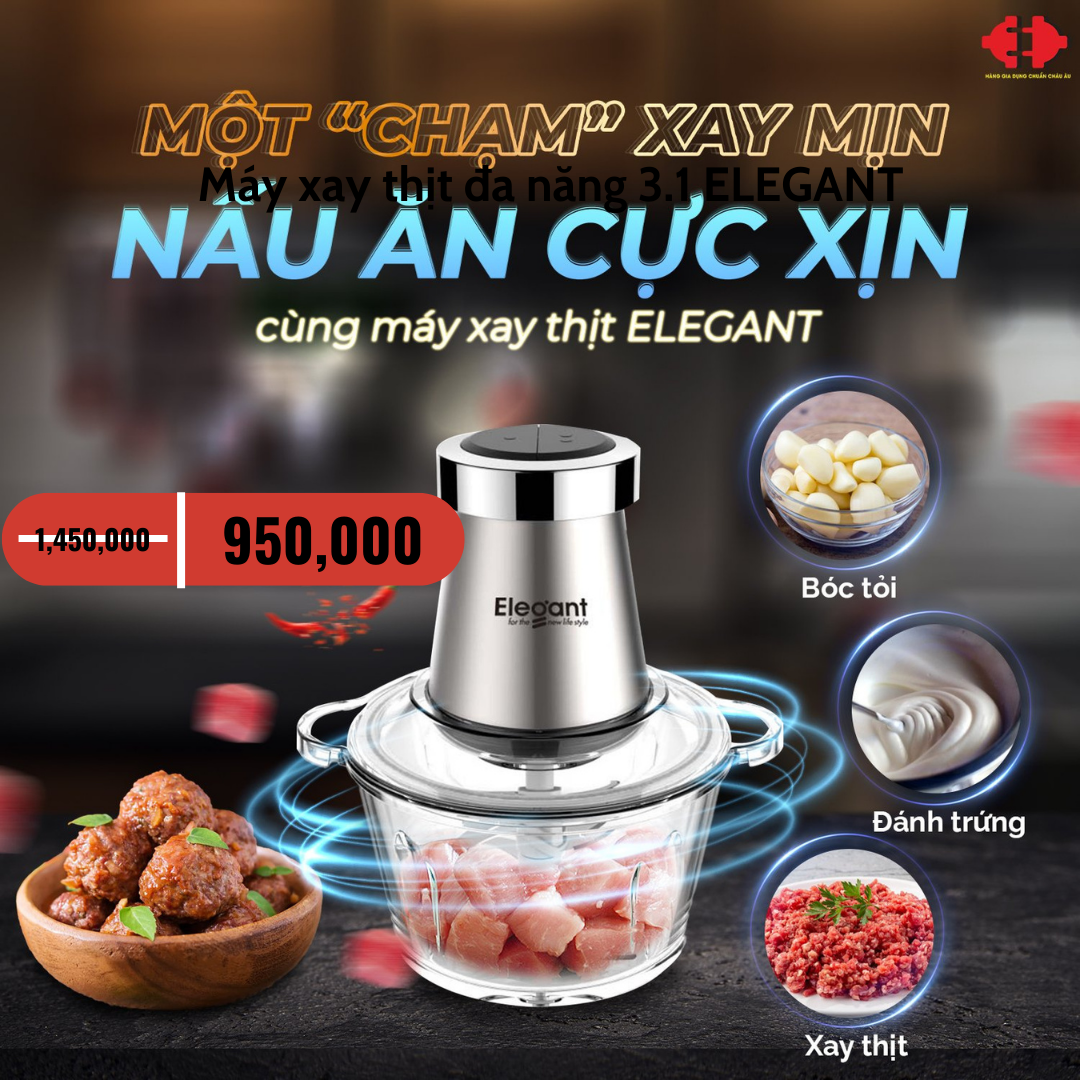 may-xay-thit-da-nang-3-in-1-elegant may-xay-thit-da-nang-3-in-1-elegant