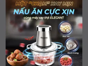 Mẹo vệ sinh máy xay thịt Elegant đơn giản, hiệu quả nhất