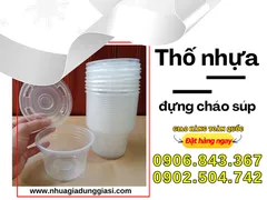 Nơi lấy thố nhựa đựng cháo súp giá sỉ chất lượng
