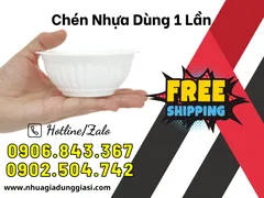 CHÉN NHỰA DÙNG 1 LẦN GIÁ SỈ SIÊU SỐC