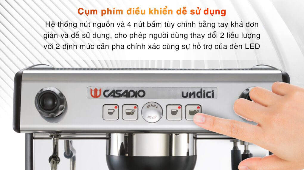 Máy pha cà phê casadio undici a1 với bảng điều khiển dễ sử dụng