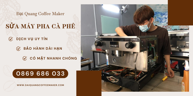 Dịch vụ sửa máy pha cà phê tại Đại Quang Coffee Maker với đội ngũ kỹ thuật chuyên nghiệp, tự tin khắc phục mọi lỗi trên máy pha cà phê