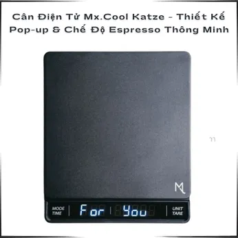 Cân Điện Tử Mx.Cool Katze - Thiết Kế Pop-up & Chế Độ Espresso Thông Minh